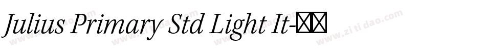 Julius Primary Std Light It字体转换